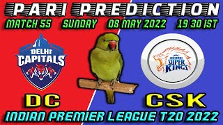 DC vs CSK | TATA IPL T20 2022 - MATCH 55 | PARI PREDICTION