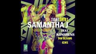SAMANTHA J FT KONSHENS – TIGHT SKIRT – DJ INFLUENCE