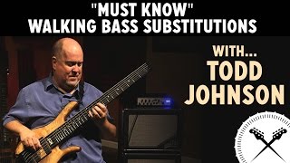 "Must Know" Walking Bass Substitutions with Todd Johnson /// Scott's Bass Lessons