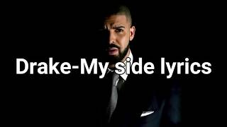 My Side -Drake Lyrics