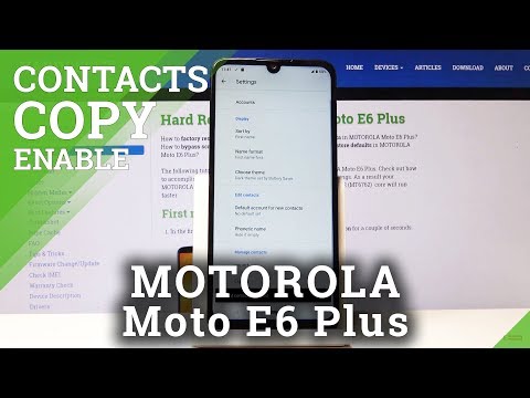 How to Copy Contacts from Motorola Moto E6 Plus - Transfer Numbers