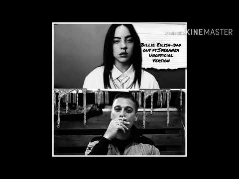 Billie Eilish-Bad Guy|| ft.Speranza.  Unofficial Version