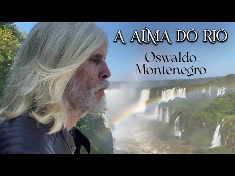 A Alma Do Rio - Oswaldo Montenegro