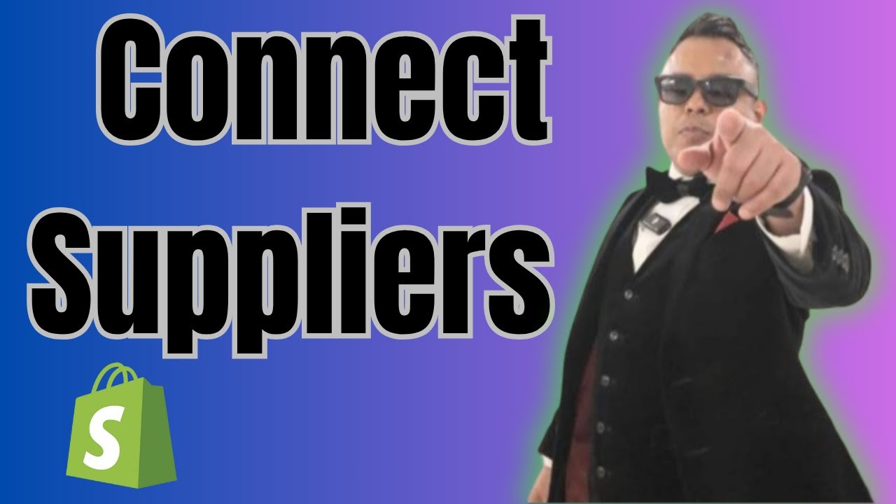 How To Connect Suppliers to Shopify Quick & Easy 2025