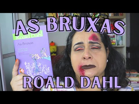 Falando mais sobre o livro As Bruxas de Roald Dahl