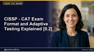 CISSP - CAT Exam Format and Adaptive Testing Explained [0.2] (2026)