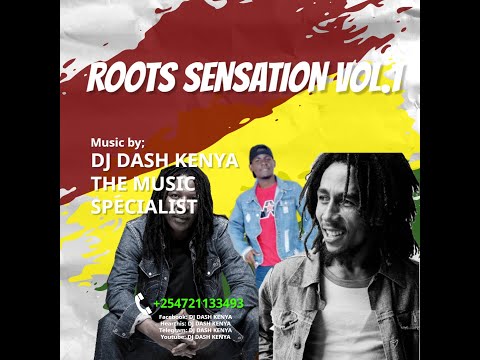 ROOTS SENSATION 2021-DJ DASH FT CULTURE,BLACK UHURU,ALPHA BLONDY,LUCKY DUBE,EVERTONE BLENDER,DEZARIE