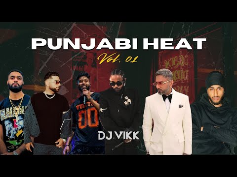 Punjabi Heat Mix 2025 | DJ Vikk | Prestige Roadshow ft. Karan Aujla, Kendrick Lamar