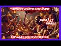 WATER Into WINE Jesus S Amazing FIRST Miracle Explained