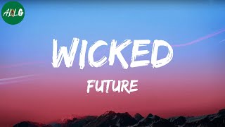 Future - Wicked