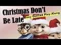 Christmas Don T Be Late The Chipmunks Easy Guitar Chord Lyric Play Along
