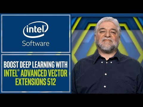 Boost Deep Learning with Intel Advanced Vector Extensions 512 | Intel Software