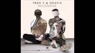 Fred V & Grafix - Recognise  (Album Mix)
