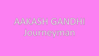 Download lagu Journeyman - Aakash Gandhi mp3 Download lagu Journeyman - Aakash Gandhi mp3