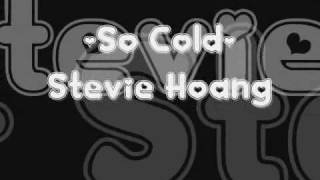 So Cold-Stevie Hoang