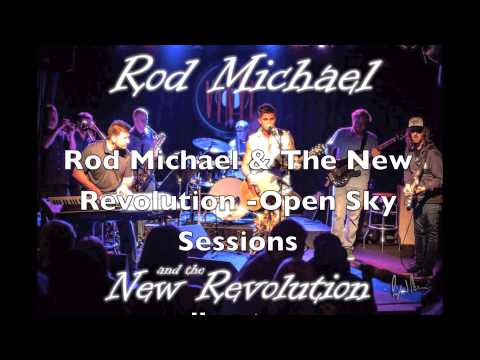 Rod Michael & The New Revolution(original songs teaser) Open Sky Studio Sessions