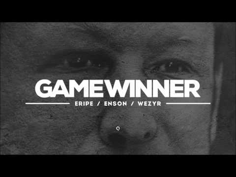 Eripe, Enson - Game Winner (prod. Wezyr)