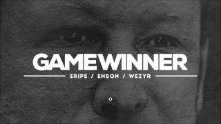 Eripe, Enson - Game Winner (prod. Wezyr)