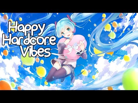 Happy Hardcore Vibes - Nightcore Mix #1