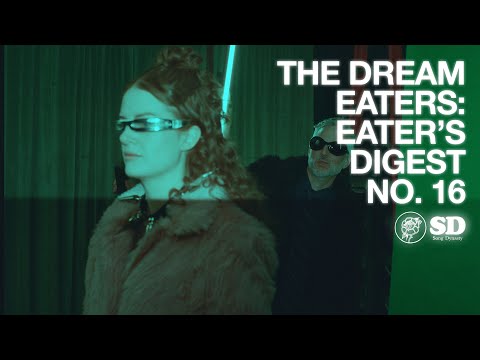 The Dream Eaters: Eater's Digest No. 16