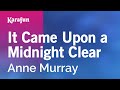 It Came Upon a Midnight Clear - Anne Murray | Karaoke Version | KaraFun