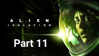 Alien: Isolation - Part 11