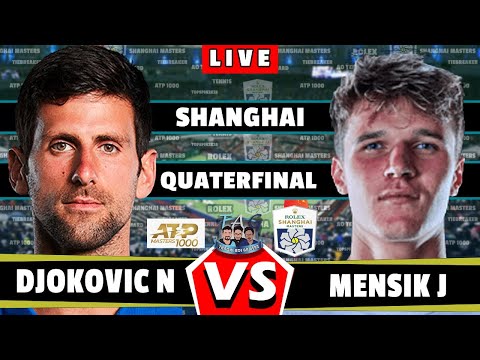 🔴LIVE: N Djokovic vs Mensik J • Shanghai Masters ATP1000 2024 QUATERFINAL #Djokovic #mensik #Shangha