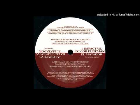 Impact Vs. DJ Cor Fijneman ‎– El Matador (Original)-2002