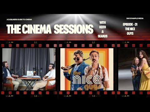 The Nice Guys (2016) | The Cinema Sessions Ep#31