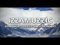 Ofra Haza - Love (izzamuzzic remix)