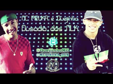 MC Piruka & MC Queijinho   Ousadia Dos MLKS ♫♪