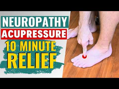5 Acupressure Points to Relieve Peripheral Neuropathy in Feet Quickly