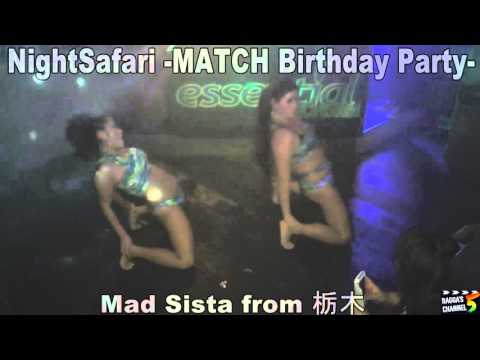 NightSafari -MATCH Birthday Party- ～ Mad Sista from 栃木