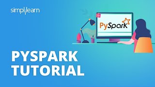 מדריך PySpark | מדריך PySpark למתחילים | מדריך Apache Spark עם פייתון | Simplilearn