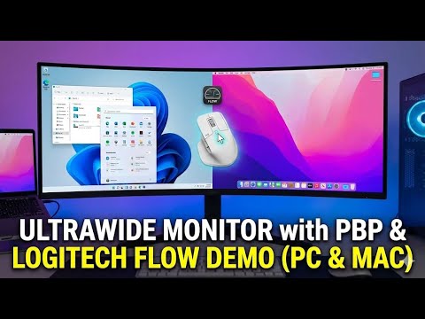 Ultrawide Monitor with PBP (Picture by Picture) demo using Logitech Flow with PC and Mac