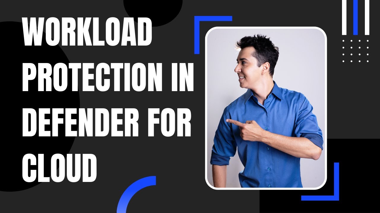 WORKLOAD PROTECTION IN DEFENDER FOR CLOUD