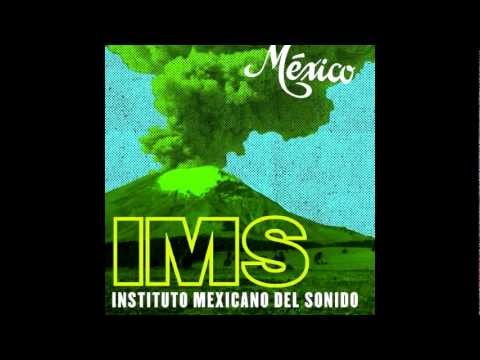 Instituto Mexicano del Sonido / Mexican Institute of Sound - "México"