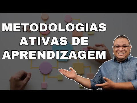Metodologias Ativas de Aprendizagem