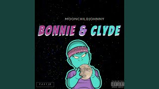Bonnie & Clyde Music Video