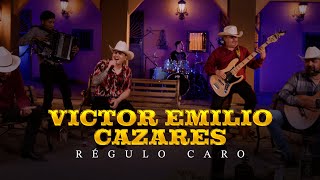 Victor Emilio Cazares - Régulo Caro [Video Musical]