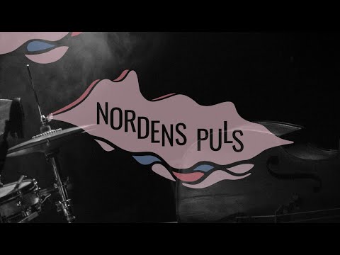 Nordens Puls med Hannah Tolf | Zoe Efstathiou/Egil Kalman