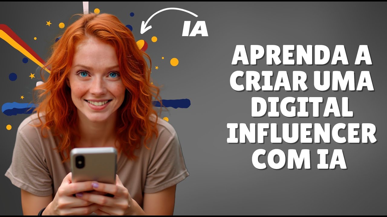 Como criar uma "Digital Influencer" em IA - Inteligência Artificial