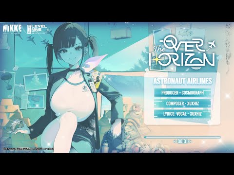 Video thumbnail for Astronaut Airlines: Over the Horizon (Goddess of Victory: NIKKE Original Soundtrack)