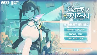GODDESS OF VICTORY: NIKKE | OVER THE HORIZON Story Event BGM 「ASTRONAUT AIRLINES」 - Full Ver.