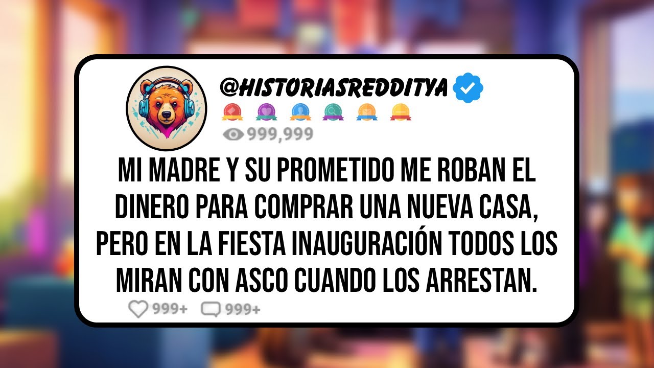 Mi MADRE y su Prometido me Roban el Dinero para Comprar Una Nueva CASA, Pero en la Fiesta Inaugur...