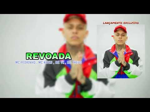 MCs Pedrinho , MC Kevin , MC Vk , MC Theus   Revoada Prod  DJ Leozinho MPC360p