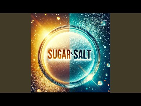 Sugar & Salt