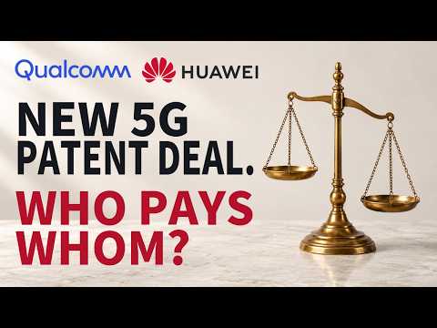 Who Pays Whom in the Qualcomm–Huawei Deal?