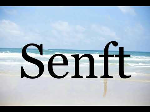 How To Pronounce Senft🌈🌈🌈🌈🌈🌈Pronunciation Of Senft