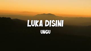 Download lagu Luka Disini - Ungu || LIRIK mp3